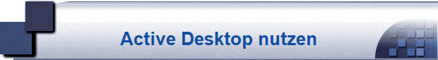 Active Desktop nutzen