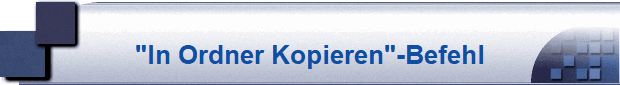 "In Ordner Kopieren"-Befehl