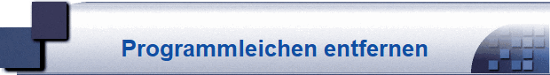 Programmleichen entfernen